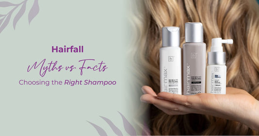 Hair Fall Myths vs. Facts: Choosing the Right Shampoo