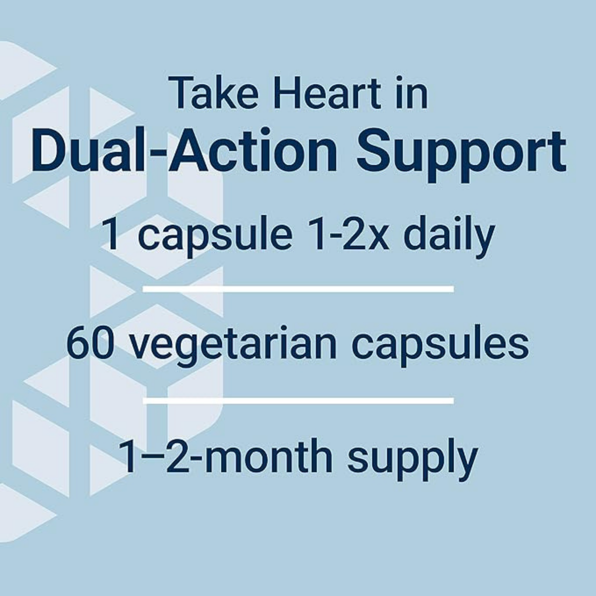 take heart in dual action support